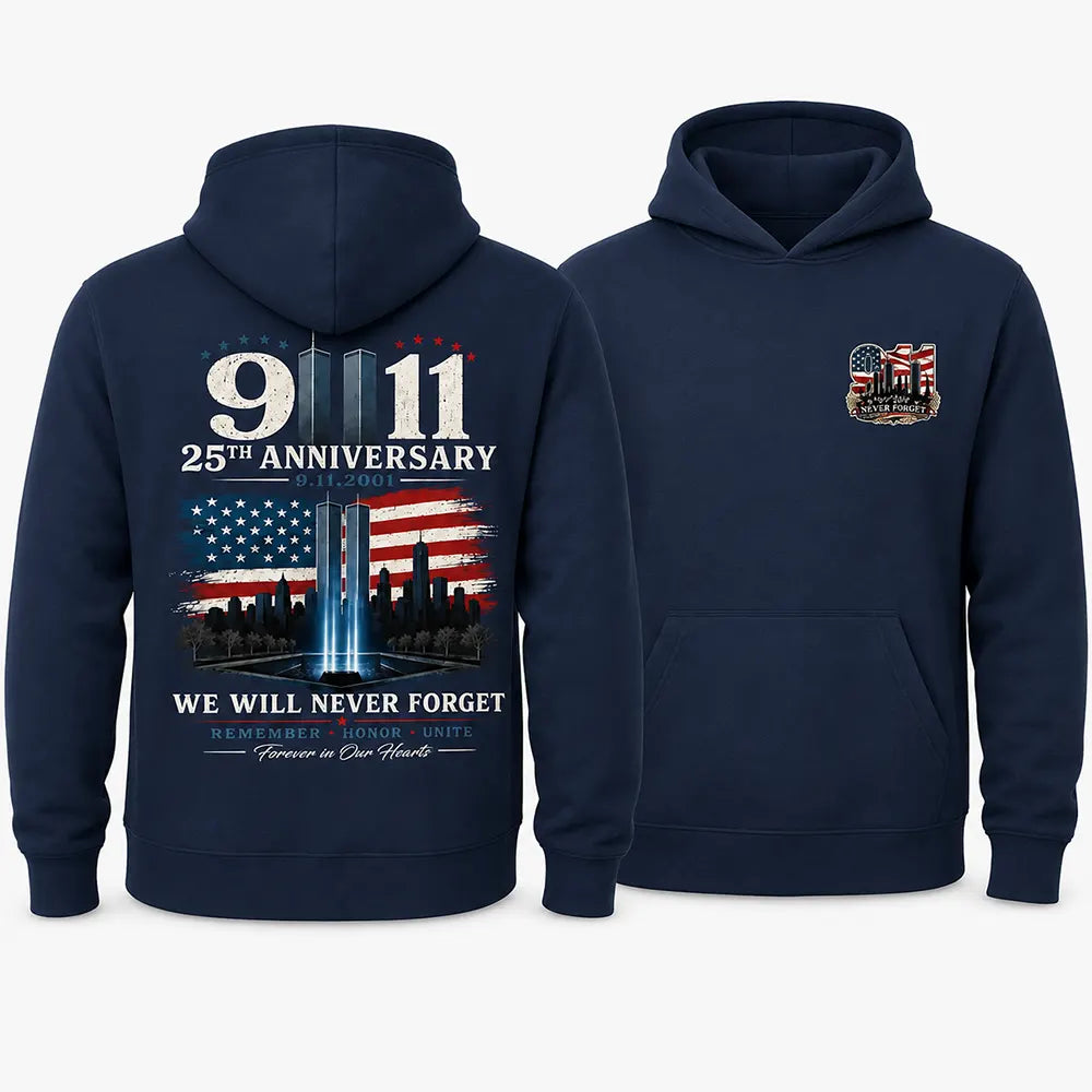 Never Forget September 11 T-Shirt / Sweatshirt / Hoodie