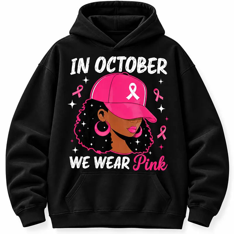 In October We Wear Pink T-Shirt / Sweatshirt / Hoodie