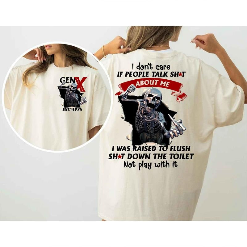 I Don't Care If People Talk Shat T-Shirt / Sweatshirt / Hoodie