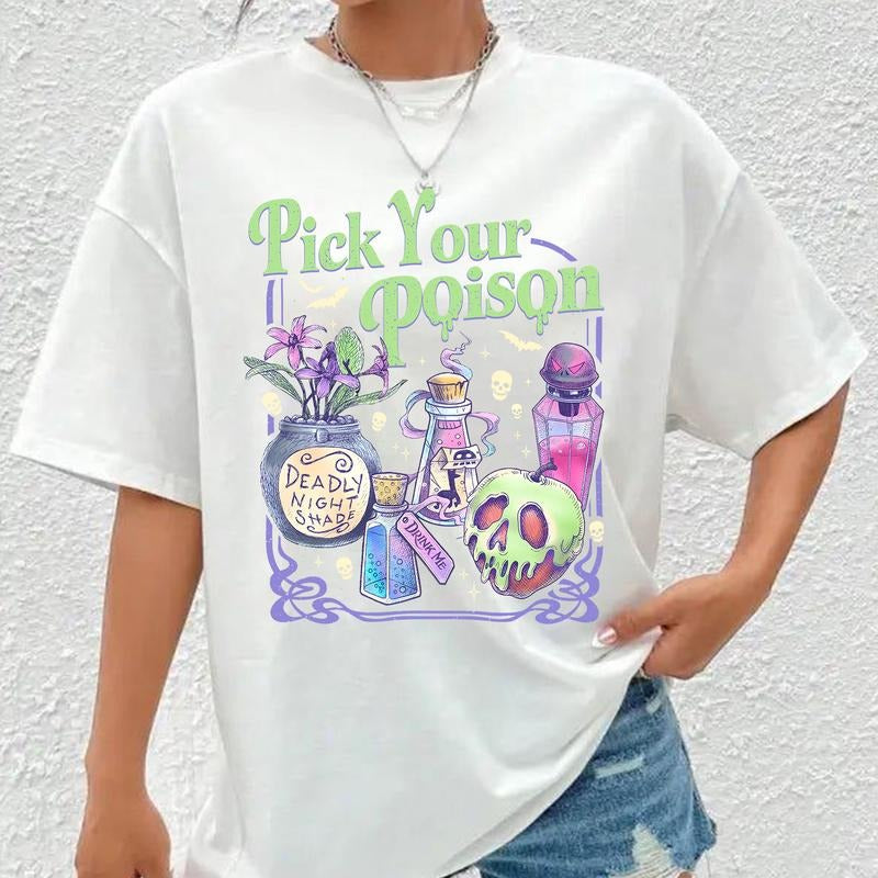 Pick Your Poison T-Shirt/Sweatshirt/Hoodie