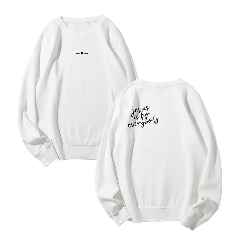 Jesus Is For Everybody T-Shirt / Sweatshirt / Hoodie