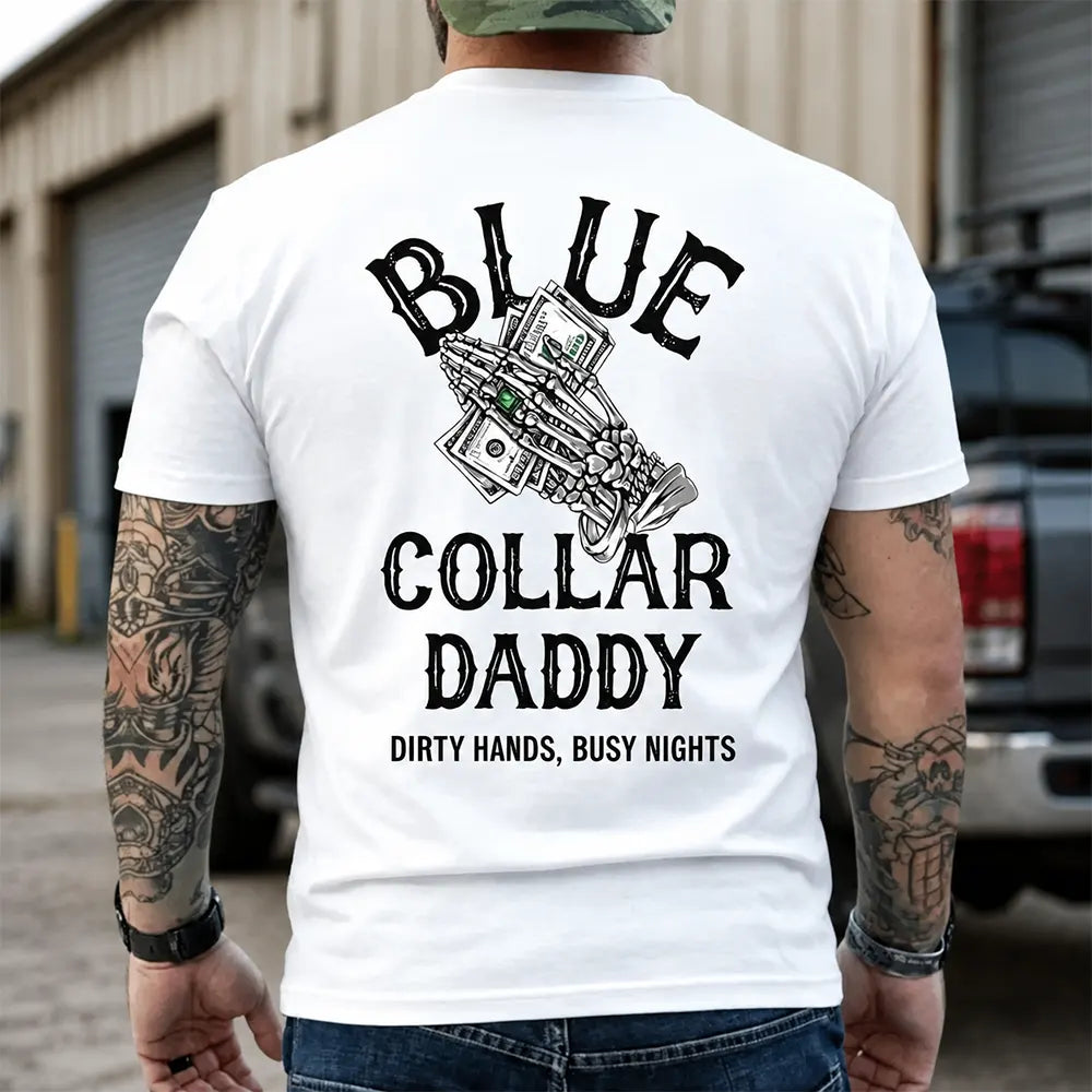 Blue Collar Daddy T-Shirt / Sweatshirt / Hoodie