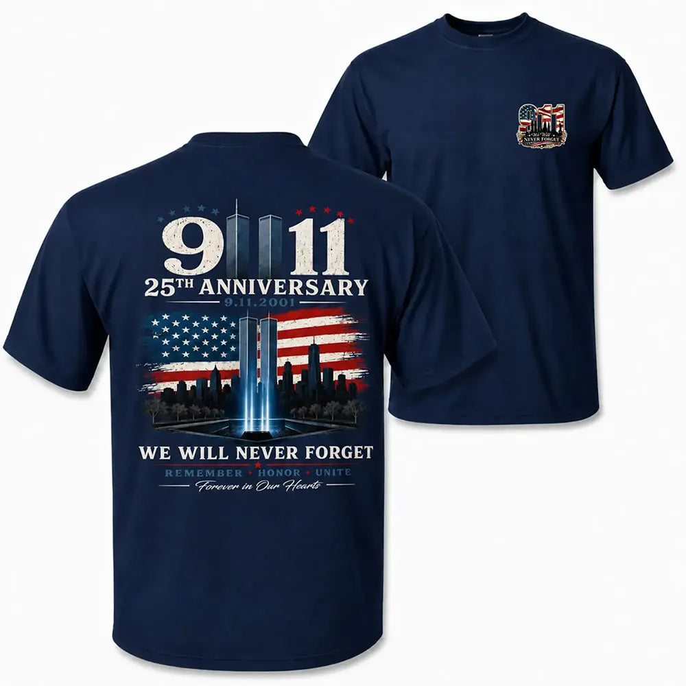 Never Forget September 11 T-Shirt / Sweatshirt / Hoodie