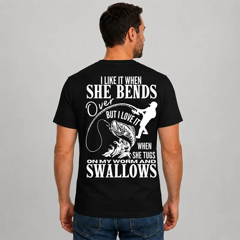 She Tugs On My Worm T-Shirt / Sweatshirt / Hoodie