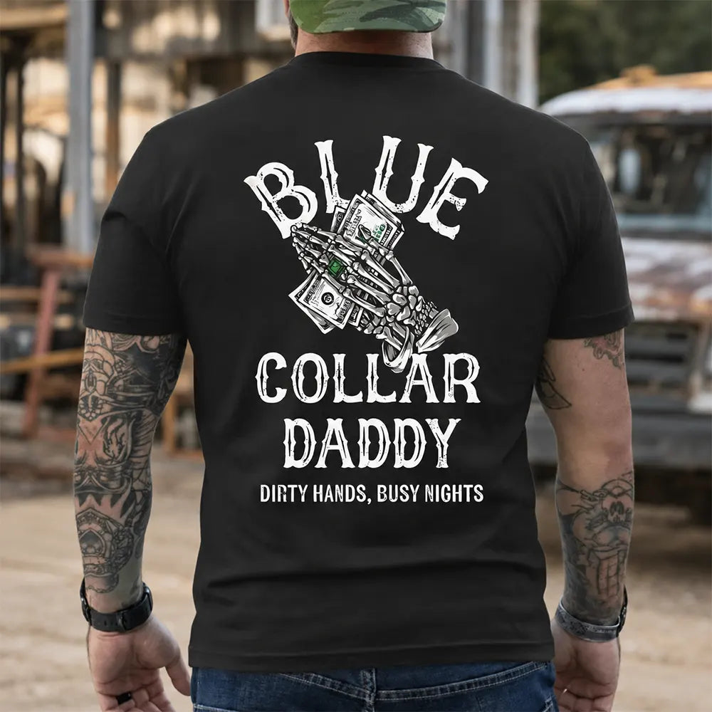Blue Collar Daddy T-Shirt / Sweatshirt / Hoodie