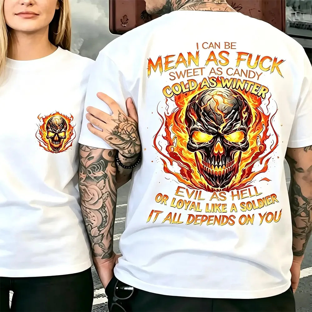 Mean As Hell Loyal Like A Soldier T-Shirt / Sweatshirt / Hoodie
