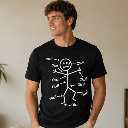 Ow Everywhere Body Aches Humor T-Shirt / Sweatshirt / Hoodie