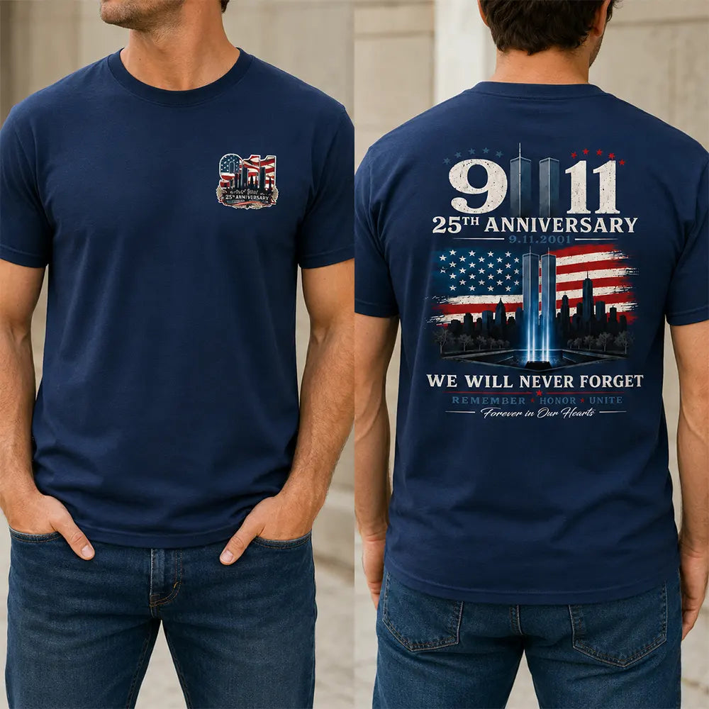 Never Forget September 11 T-Shirt / Sweatshirt / Hoodie