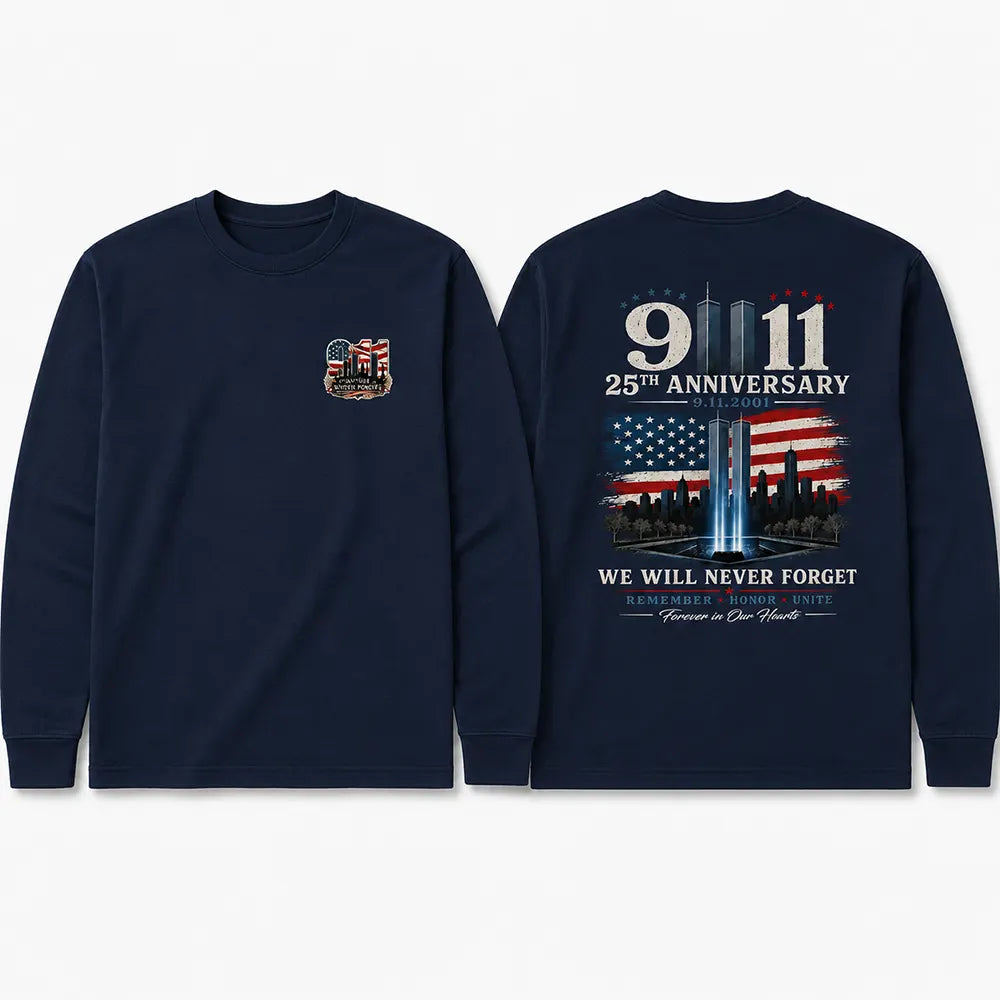 Never Forget September 11 T-Shirt / Sweatshirt / Hoodie
