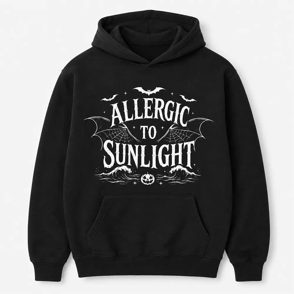Allergic To Sunlight T-Shirt / Sweatshirt / Hoodie