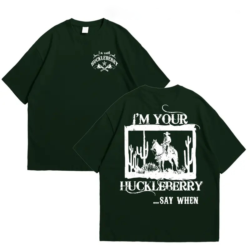 I’m Your Huckleberry Vintage Western Country T-Shirt/Sweatshirt/Hoodie