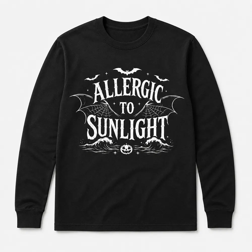 Allergic To Sunlight T-Shirt / Sweatshirt / Hoodie