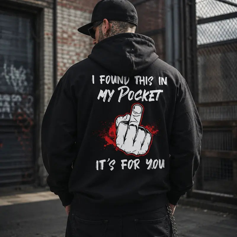 I Found This In My Pocket T-Shirt / Sweatshirt / Hoodie