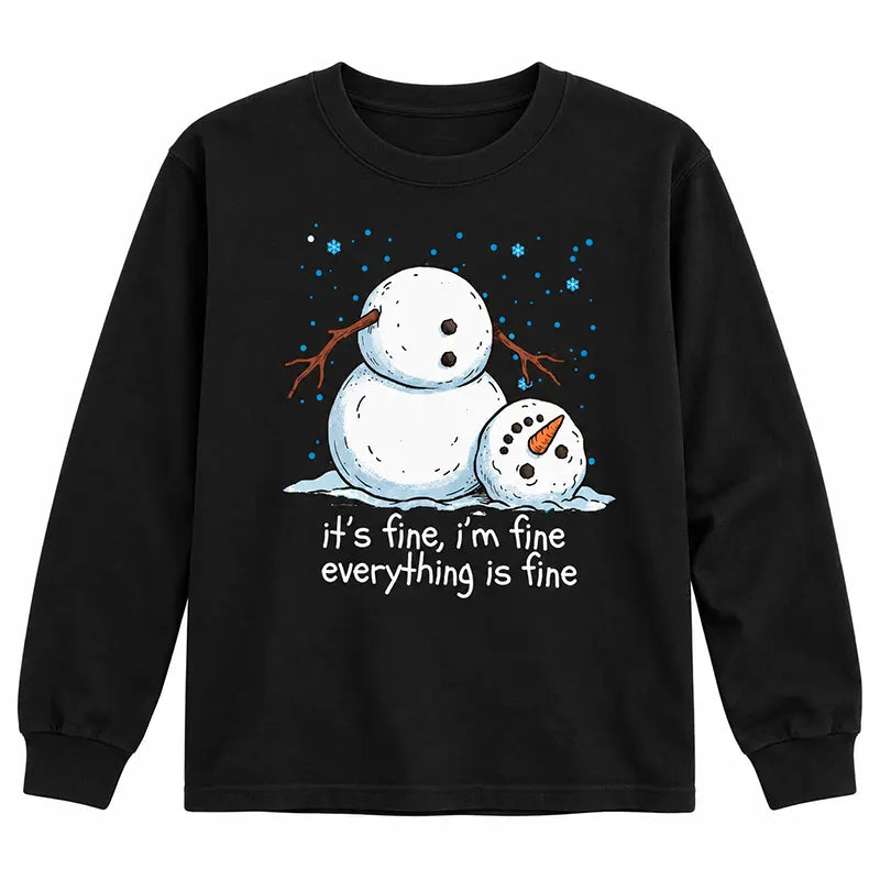 It's Fine I'm Fine Everything Is Fine T-Shirt / Sweatshirt / Hoodie