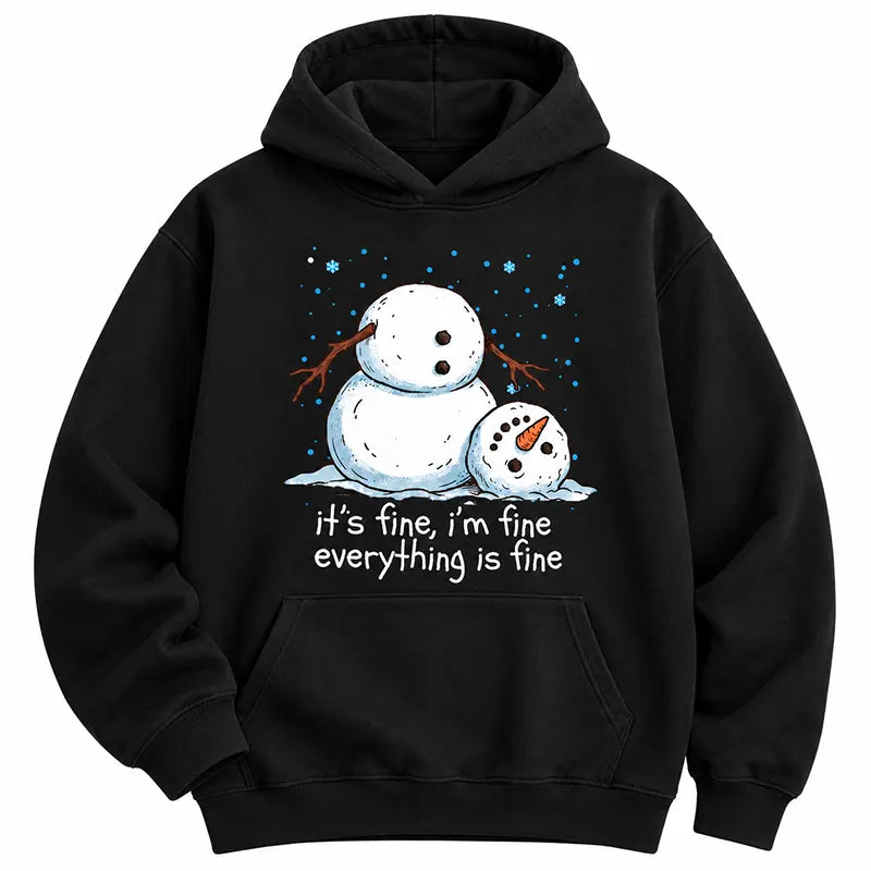 It's Fine I'm Fine Everything Is Fine T-Shirt / Sweatshirt / Hoodie