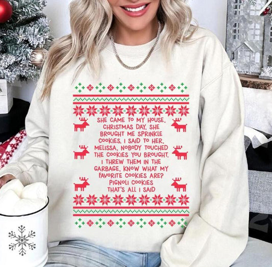 She Brought Me Sprinkle Cookies Funny Ugly Christmas T-Shirt / Sweatshirt / Hoodie