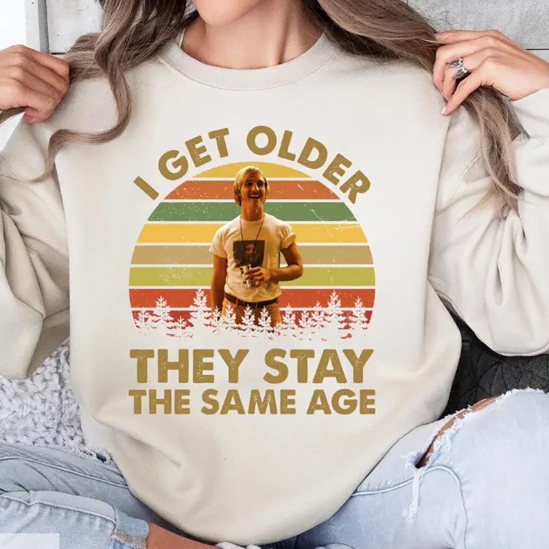 I Get Older Funny Vintage Graphic T-Shirt/Sweatshirt/Hoodie