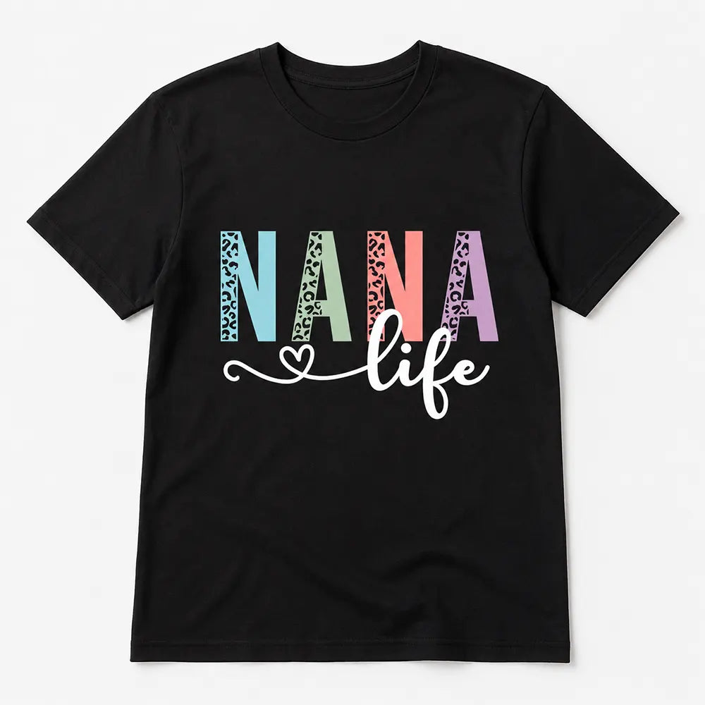 Colorful Nana Life T-Shirt / Sweatshirt / Hoodie