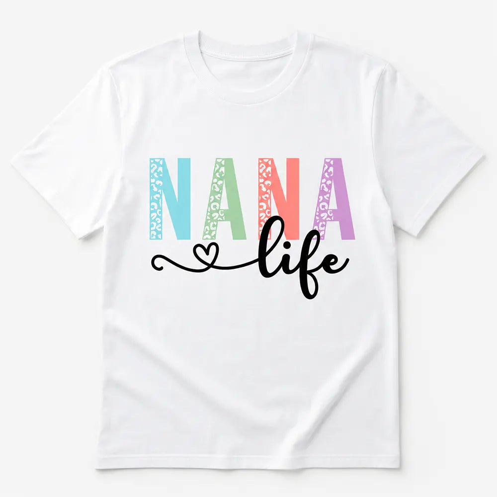 Colorful Nana Life T-Shirt / Sweatshirt / Hoodie