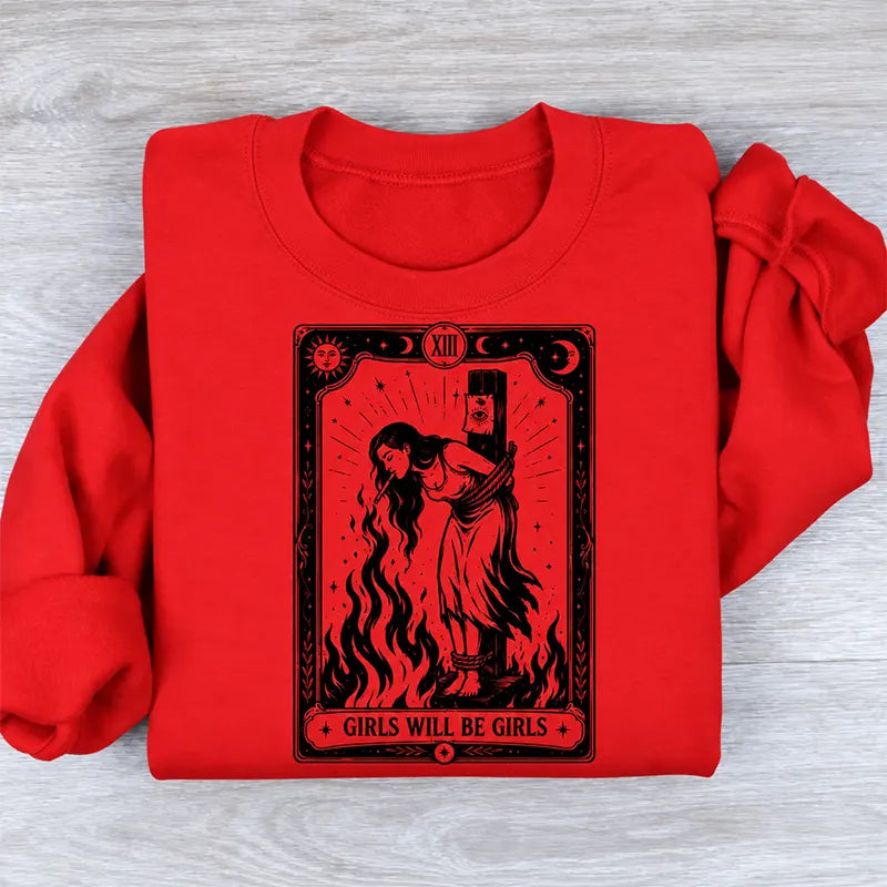 Girls Will Be Girls Witchy Feminist Design T-Shirt / Sweatshirt / Hoodie