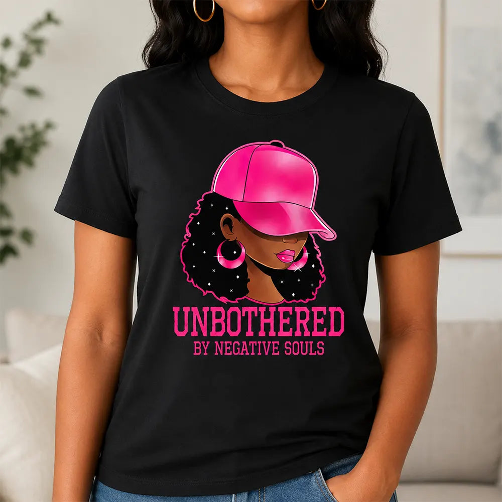Unbothered By Negative Souls T-Shirt / Sweatshirt / Hoodie