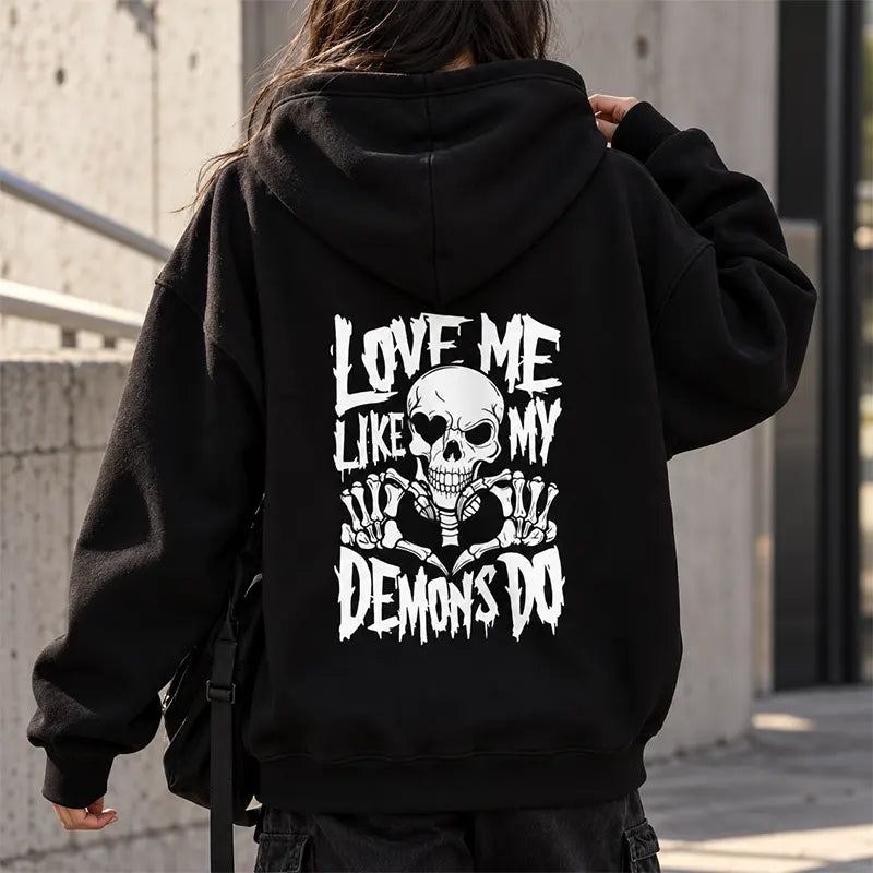 Love Me Like My Demons Do T-Shirt / Sweatshirt / Hoodie
