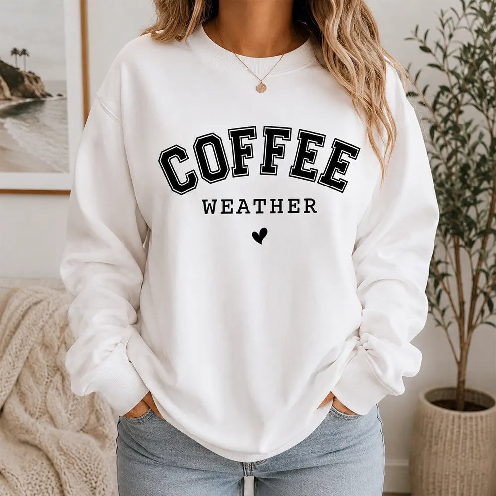 Coffee Weather T-Shirt / Sweatshirt / Hoodie