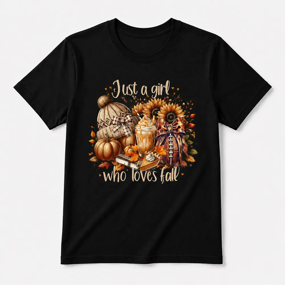 Just A Girl Who Loves Fall T-Shirt / Sweatshirt / Hoodie