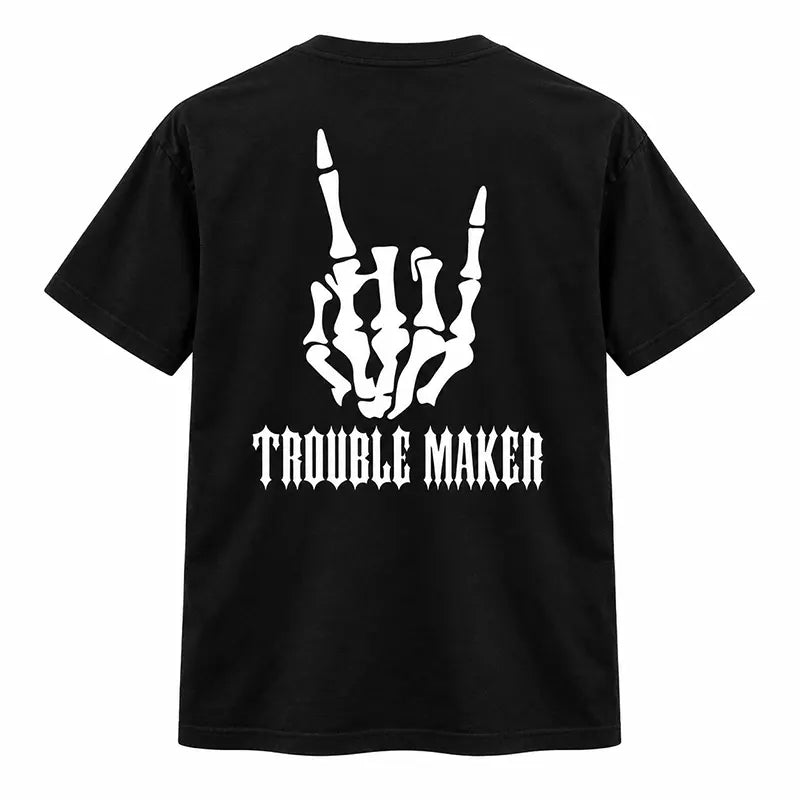 Trouble Maker Skeleton Hand T-Shirt / Sweatshirt / Hoodie