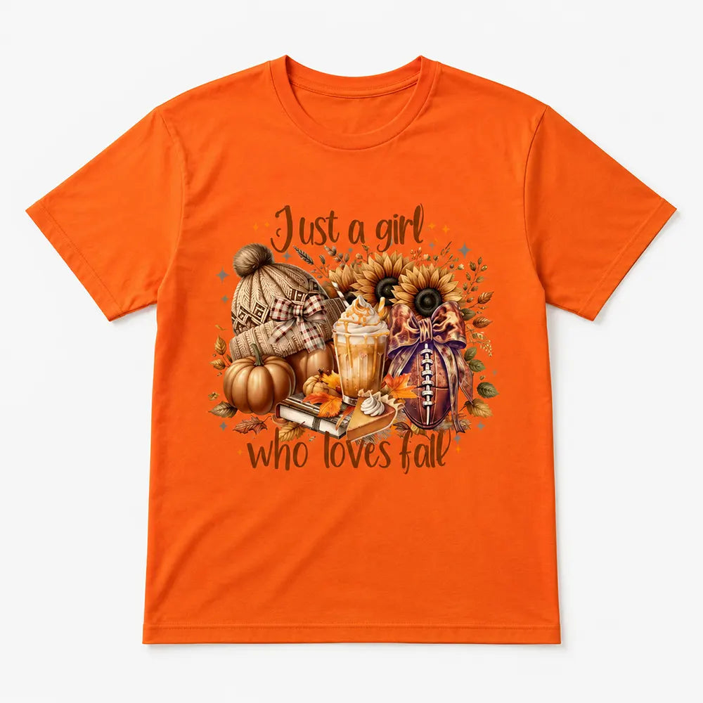 Just A Girl Who Loves Fall T-Shirt / Sweatshirt / Hoodie