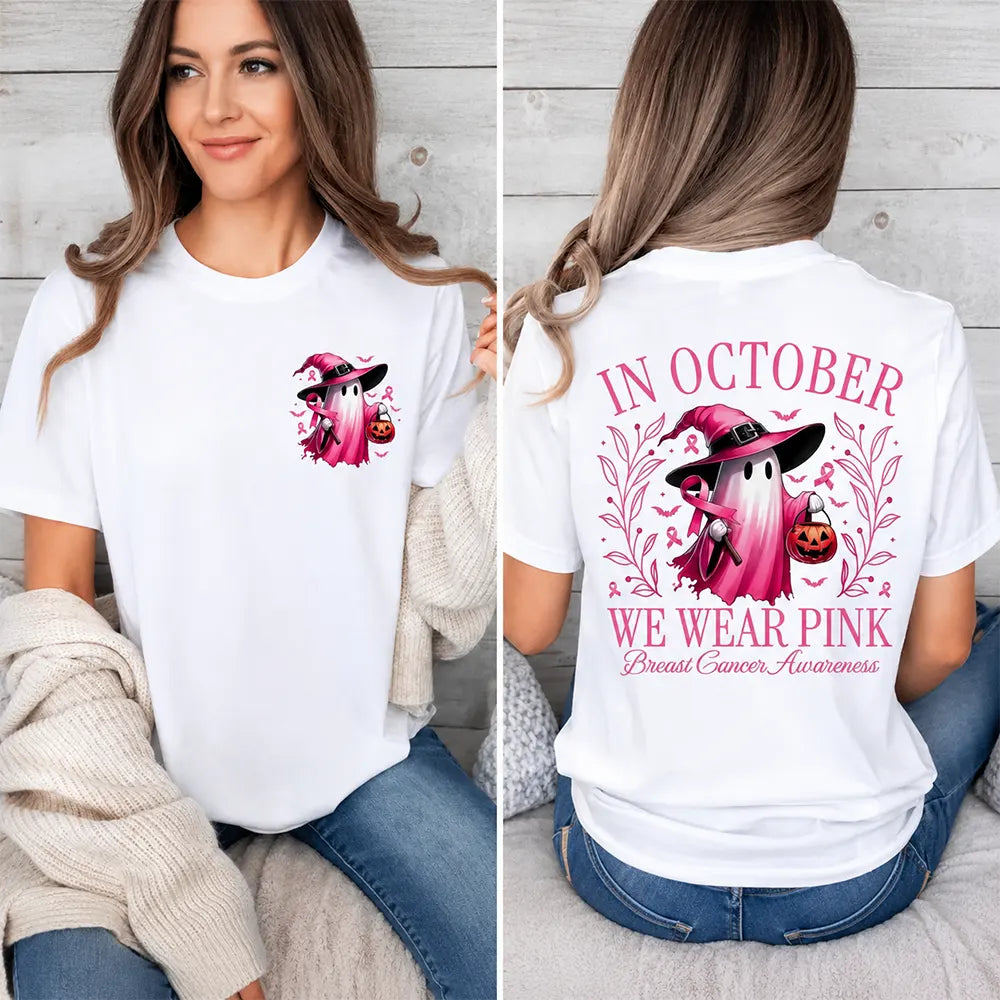 In October We Wear Pink T-Shirt / Sweatshirt / Hoodie