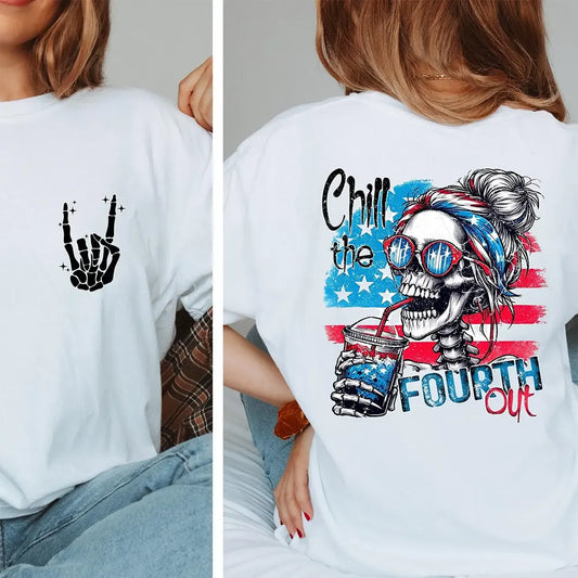 Chill The Fourth Out Skeleton T-Shirt / Sweatshirt / Hoodie