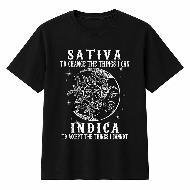 Sativa To Change Indica To Accept T-Shirt / Sweatshirt / Hoodie