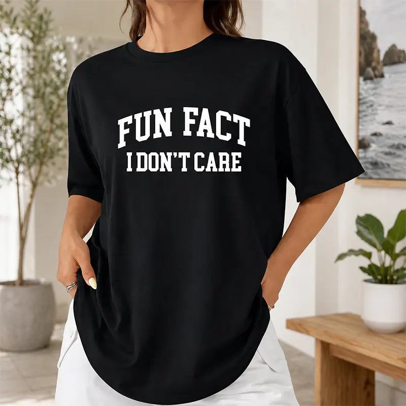 Fun Fact I Don’t Care T-Shirt / Sweatshirt / Hoodie
