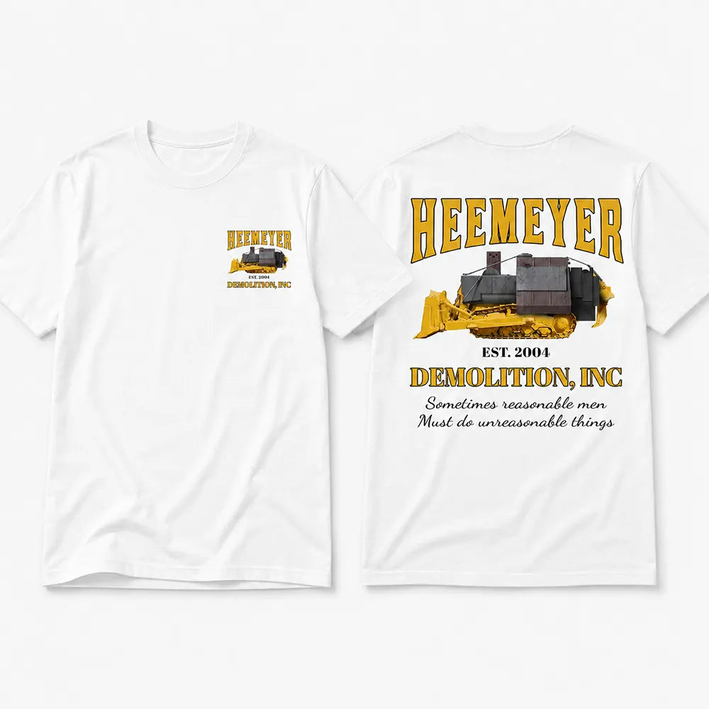 Heemeyer Demolition Inc T-Shirt / Sweatshirt / Hoodie