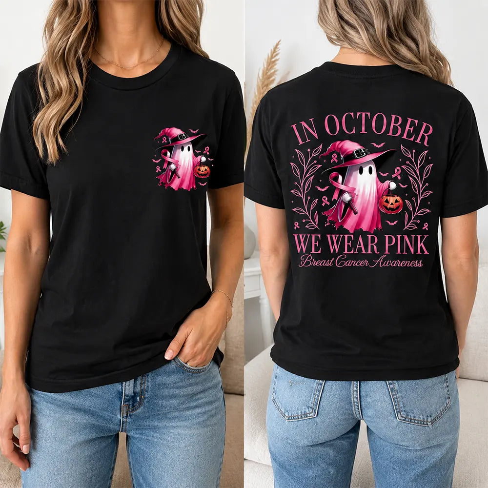 In October We Wear Pink T-Shirt / Sweatshirt / Hoodie