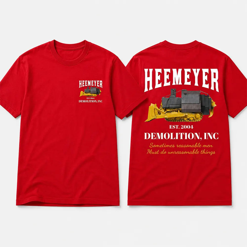 Heemeyer Demolition Inc T-Shirt / Sweatshirt / Hoodie