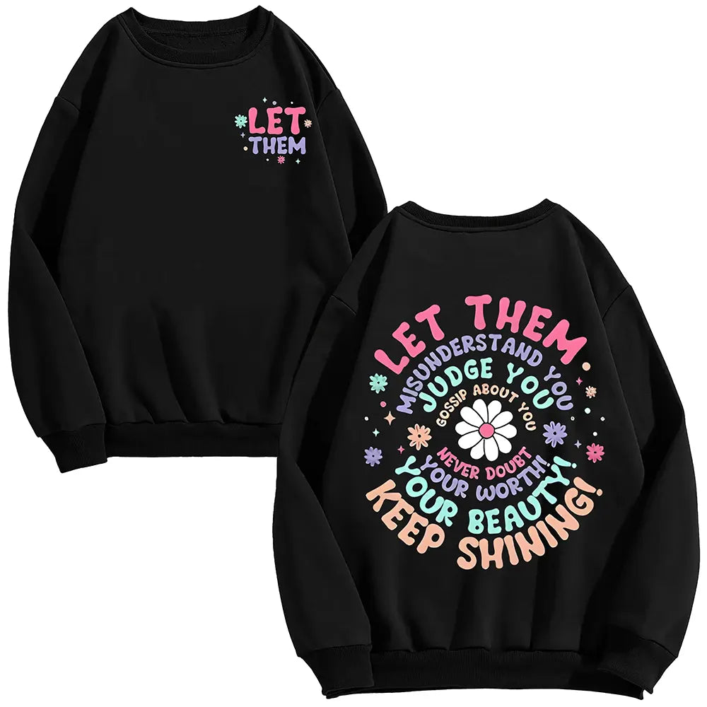 Let Them Keep Shining T-Shirt / Sweatshirt / Hoodie