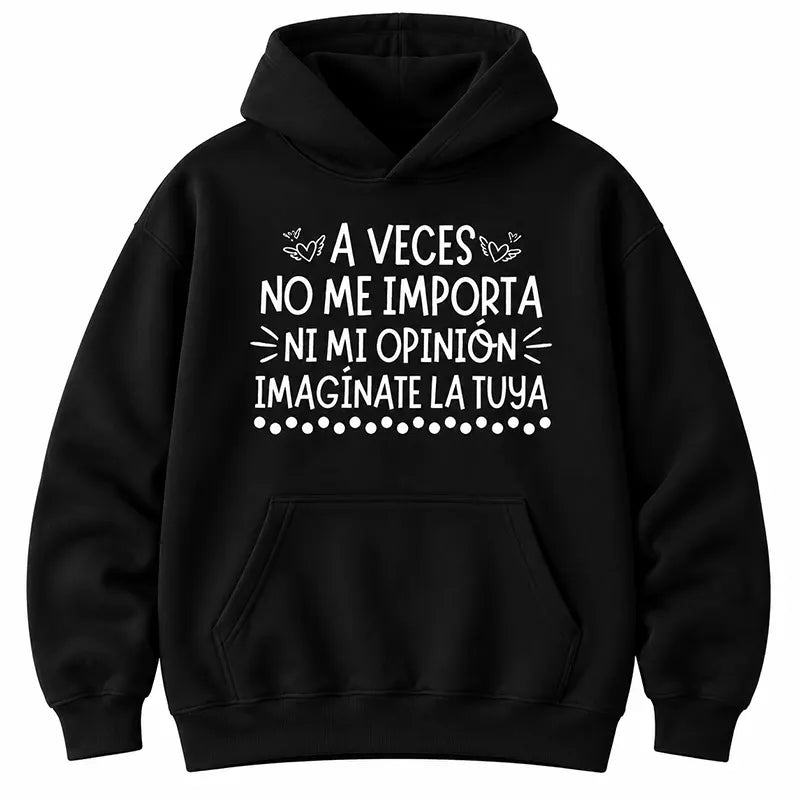 A Veces No Me Importa T-Shirt / Sweatshirt / Hoodie