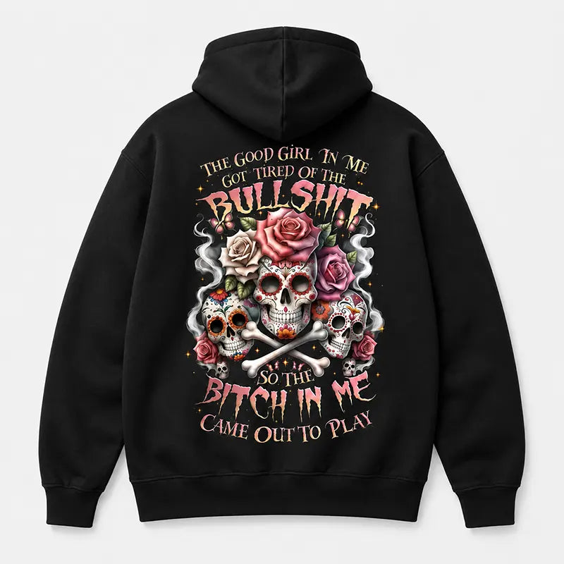 The Good Girl Got Tired T-Shirt / Sweatshirt / Hoodie