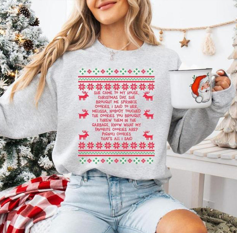 She Brought Me Sprinkle Cookies Funny Ugly Christmas T-Shirt / Sweatshirt / Hoodie