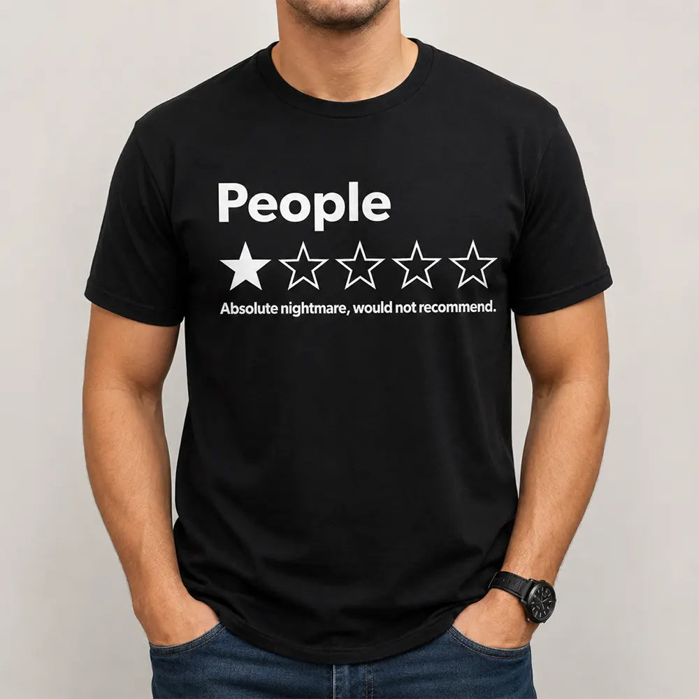 People One Star Review T-Shirt / Sweatshirt / Hoodie