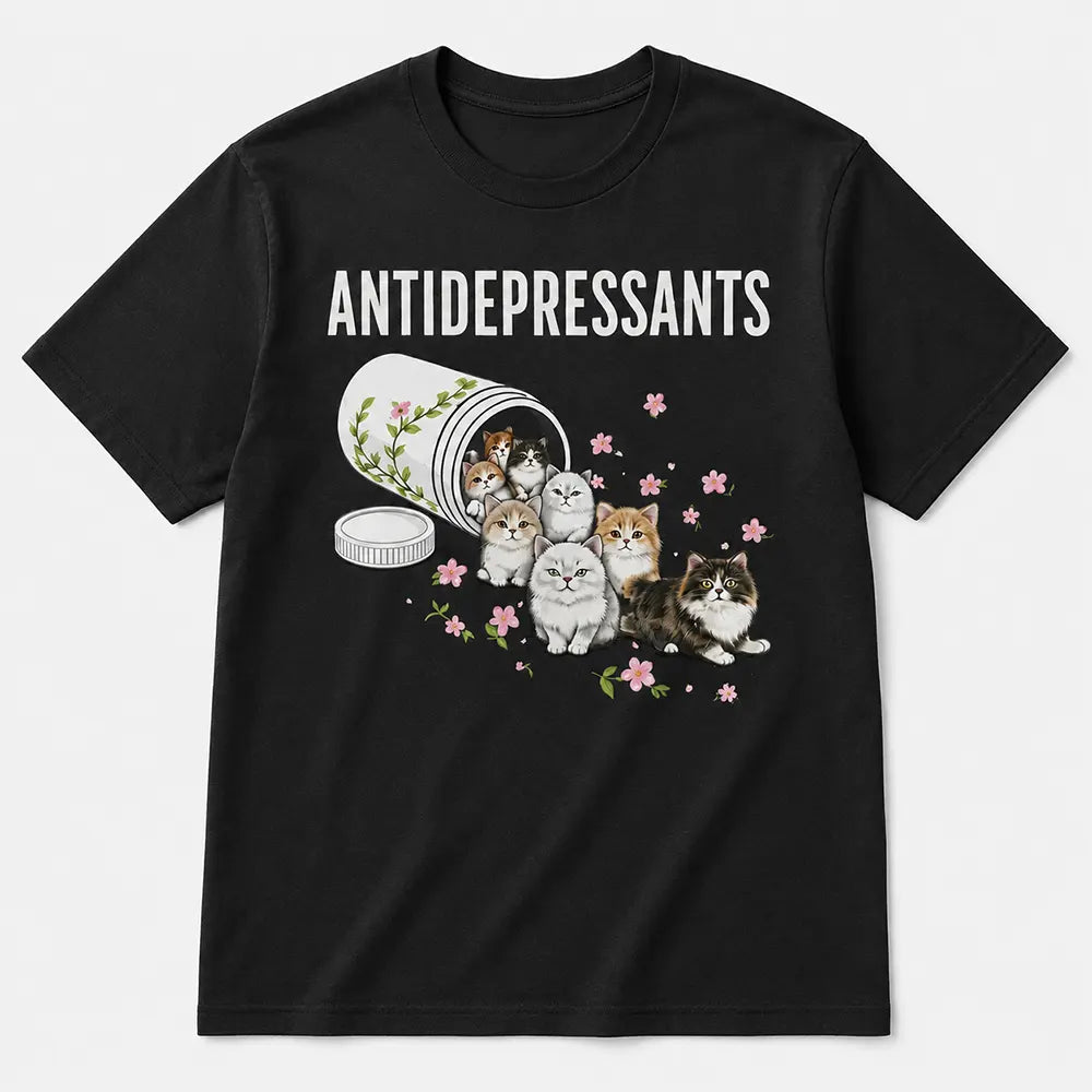 Cats Are My Antidepressants T-Shirt / Sweatshirt / Hoodie