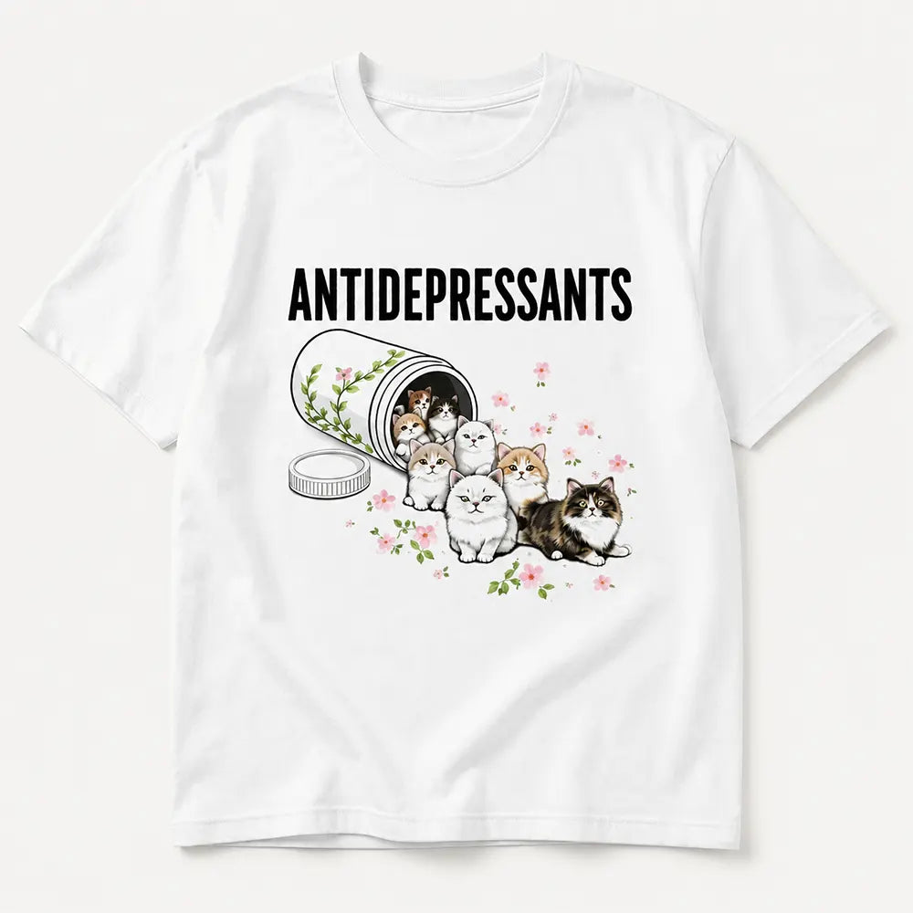 Cats Are My Antidepressants T-Shirt / Sweatshirt / Hoodie