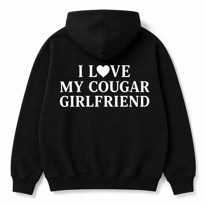 I Love My Cougar Girlfriend T-Shirt / Sweatshirt / Hoodie