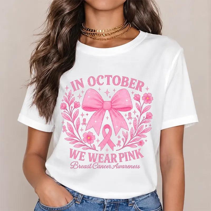 In October We Wear Pink T-Shirt / Sweatshirt / Hoodie