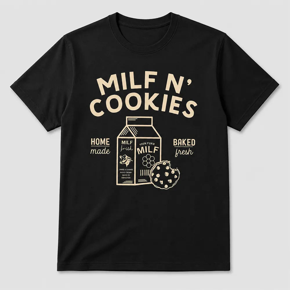 MILF N Cookies T-Shirt / Sweatshirt / Hoodie