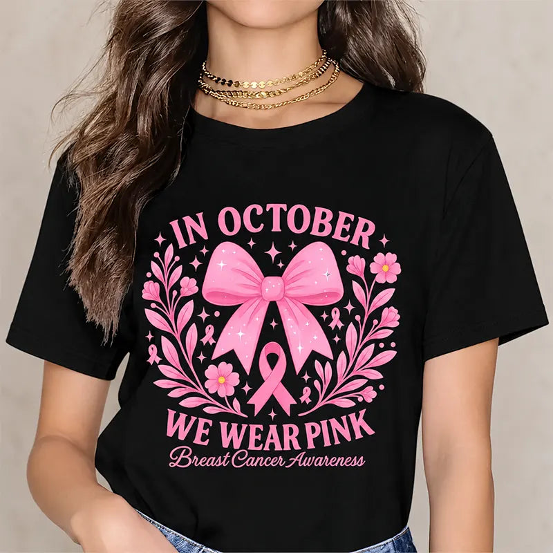 In October We Wear Pink T-Shirt / Sweatshirt / Hoodie