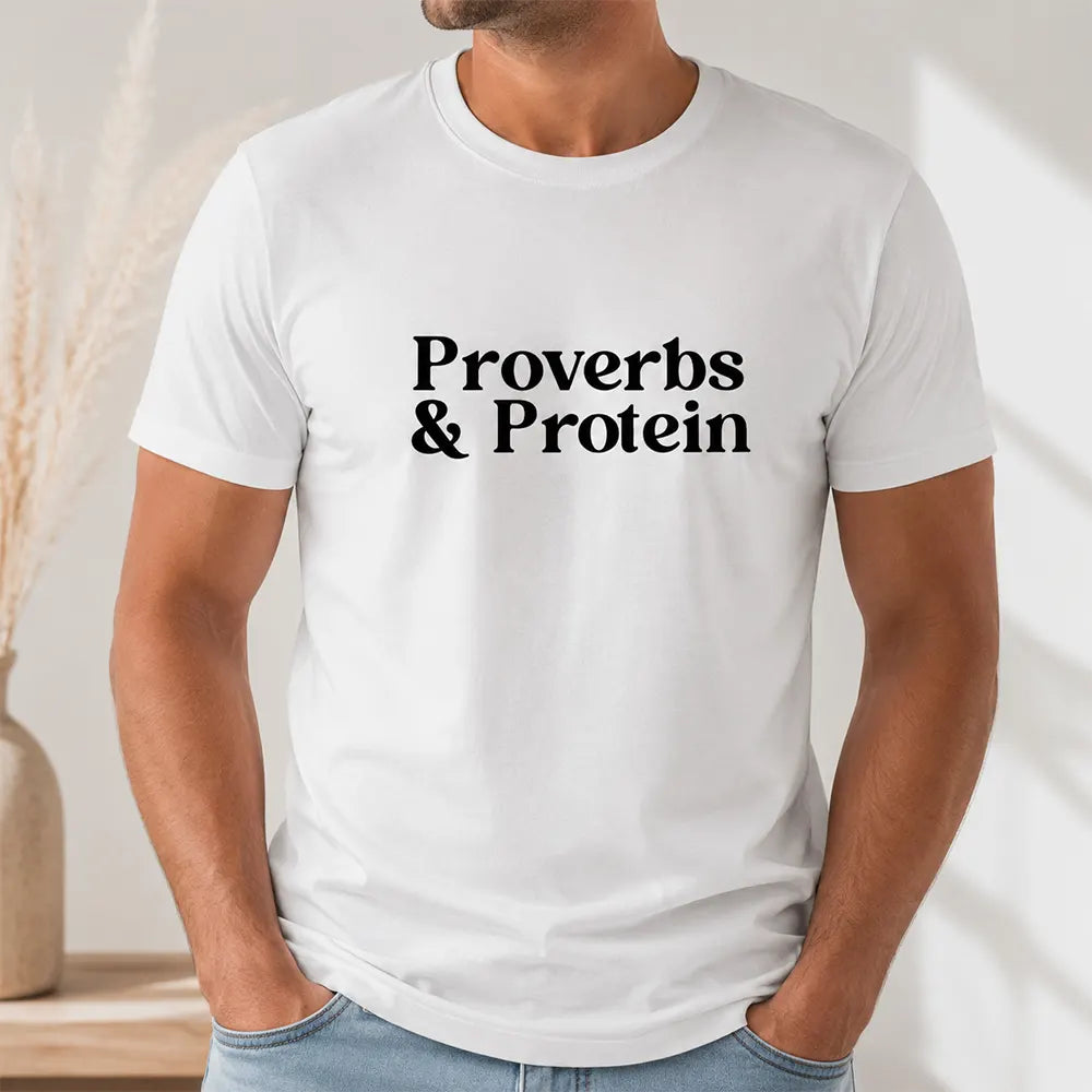 Proverbs And Protein T-Shirt / Sweatshirt / Hoodie