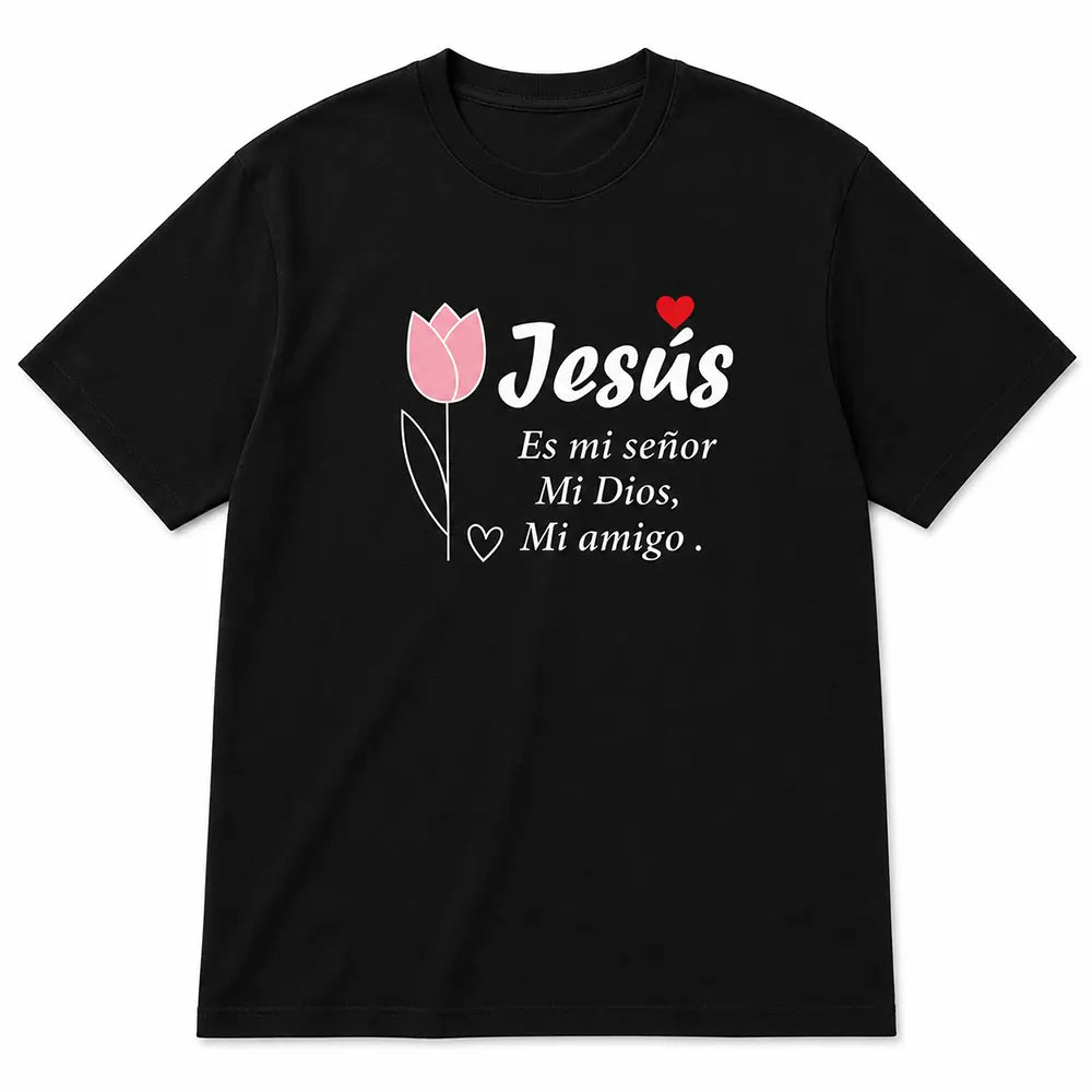 Jesus My Lord My God My Friend T-Shirt / Sweatshirt / Hoodie